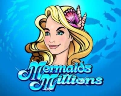 Mermaids Millions Slot