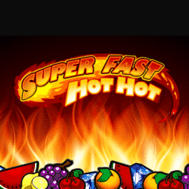 Super Fast Hot Hot