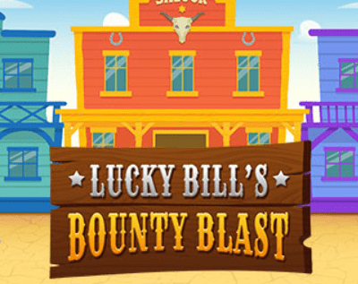 Lucky Bill’s Bounty Blast