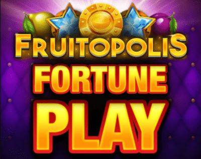 Fruitopolis Fortune Play