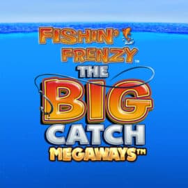 Fishin’ Frenzy The Big Catch Megaways