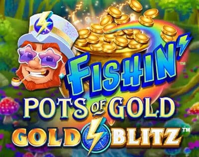 Fishin’ Pots of Gold Gold Blitz Slot Review